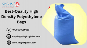 Navigating Sustainability: The Significance of HDPE Bags and Leading Manufacturers